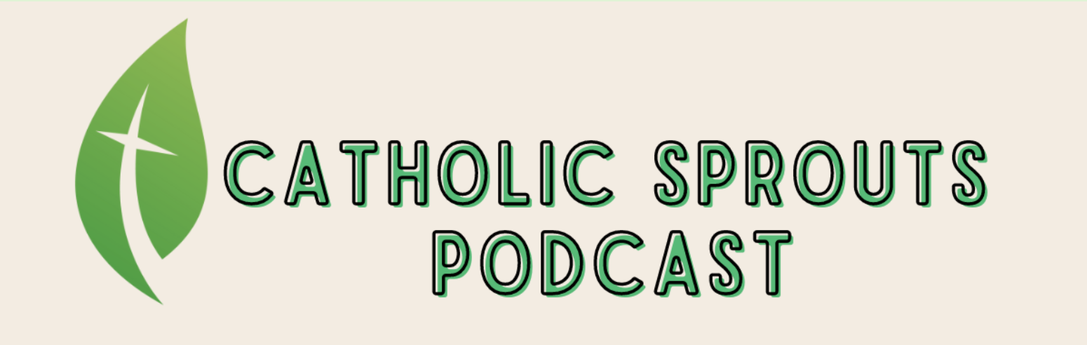 catholic sprouts podcast