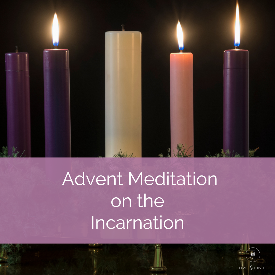 advent candles with text " Advent Meditation on the Incarnation"